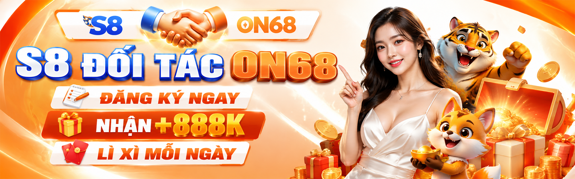 S8 đối tác On68 đăng ký ngay nhận 888k lì xì mỗi ngày